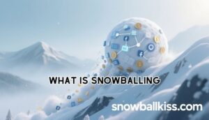 What Is Snowballing? A Simple Guide for Everyone