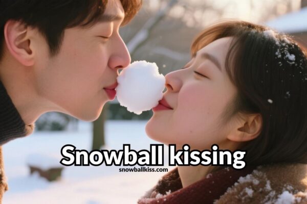 snowball kissing