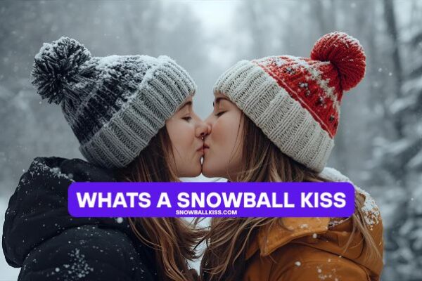 whats a snowball kiss