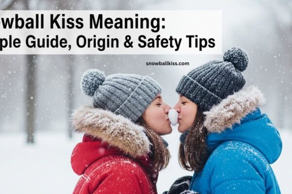 snowball kiss meaning