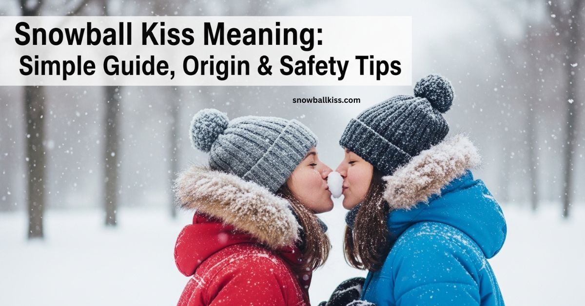 snowball kiss meaning